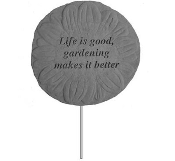 Life Is Good, Gardening Makes it Better. Garden Stake